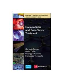 Application of Nanoparticles in Brain Tumor Treatment - 9781606504222