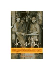 Trail of Gold & Silver - 9781607320753