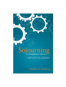 Sojourning in Disciplinary Cultures - 9781607328032