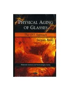 Physical Aging of Glasses - 9781607413165