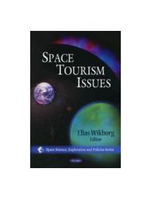 Space Tourism Issues - 11203 - 9781607413530