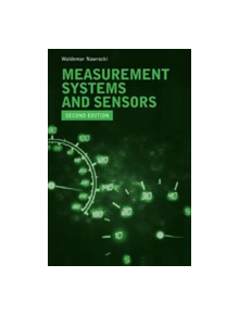 Measurement Systems and Sensors, Second Edition - 9781608079322