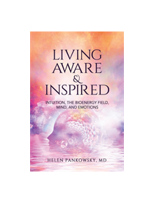 Living Aware & Inspired - 9781608082070