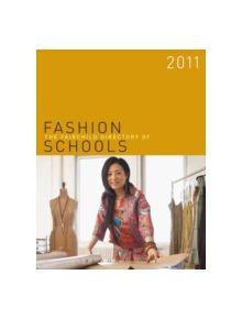 The Fairchild Directory of Fashion Schools - 9781609011826