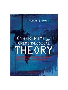 Cybercrime and Criminological Theory - 9781609274962