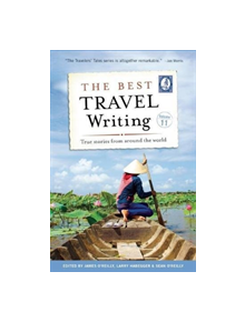 The Best Travel Writing, Volume 11 - 9781609521462