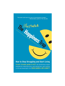 The Illustrated Happiness Trap - 9781611801576