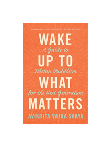 Wake Up to What Matters - 9781611806601