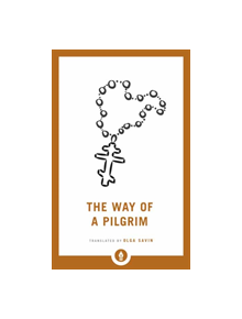 The Way of a Pilgrim - 9781611807011