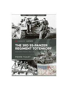 The 3rd Ss Panzer Regiment - 9781612007311