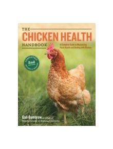 Chicken Health Handbook, 2nd Edition - 9781612120133