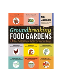 Groundbreaking Food Gardens - 9781612120614