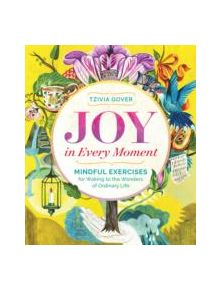 Joy in Every Moment - 9781612125114