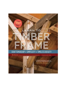 Learn to Timber Frame - 9781612126685