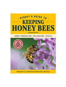 Storey's Guide to Keeping Honey Bees: Honey Production, Pollination, Health - 9781612129785