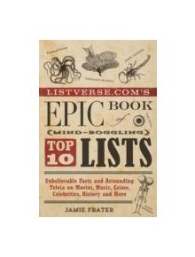 Listverse.com's Epic Book Of Mind-boggling Top 10 Lists - 9781612432977