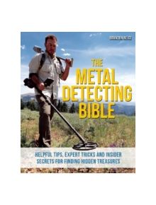 The Metal Detecting Bible - 9781612435275