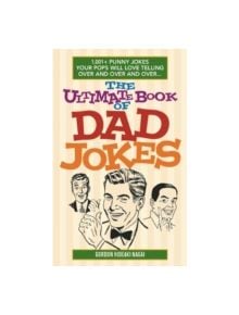 The Ultimate Book Of Dad Jokes - 9781612435565