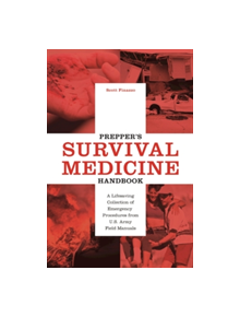 Prepper's Survival Medicine Handbook - 9781612435657