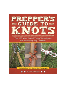 Prepper's Guide To Knots - 9781612435985