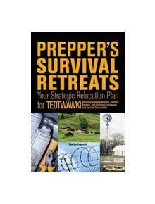 Prepper's Survival Retreats - 9781612437262