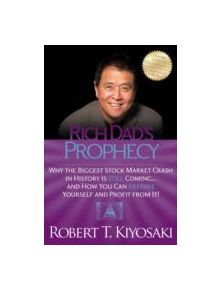 Rich Dad's Prophecy - 9781612680255