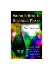 Modern Problems in Biochemical Physics - 9781613240038