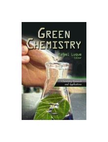 Green Chemistry - 9781613248775