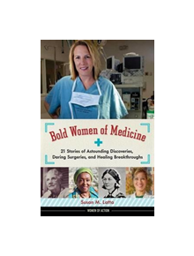 Bold Women of Medicine - 9781613734377