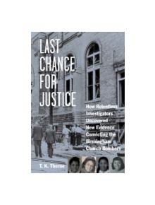 Last Chance for Justice - 9781613748640