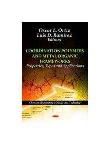 Coordination Polymers & Metal Organic Frameworks - 9781614708995