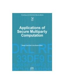 Applications of Secure Multiparty Computation - 9781614995319