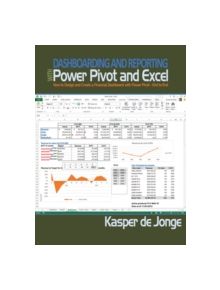 Dashboarding and Reporting with Power Pivot and Excel - 9781615470273