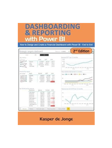 The Absolute Guide to Dashboarding and Reporting with Power BI - 9781615470570