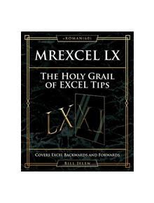 MrExcel LX The Holy Grail of Excel Tips - 9781615470631