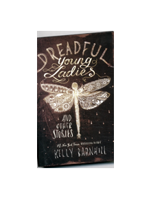 Dreadful Young Ladies and Other Stories - 9781616207977