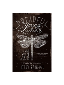 Dreadful Young Ladies and Other Stories - 9781616209247