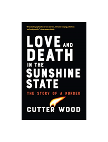 Love and Death in the Sunshine State - 9781616209339