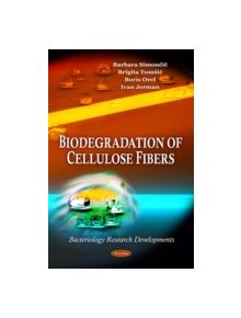 Biodegradation of Cellulose Fibers - 9781616681548