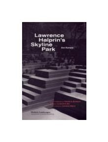 Lawrence Halprin's Skyline Park - 9781616890919