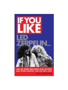 If You Like Led Zeppelin... - 9781617130854