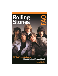 Rolling Stones FAQ - 9781617137242