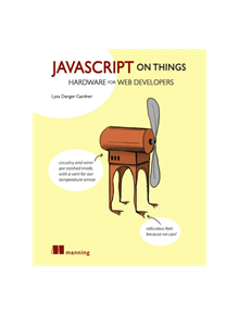 JavaScript on Things - 9781617293863