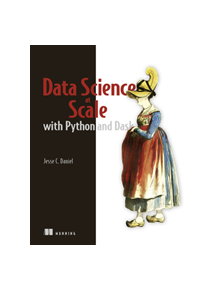 Data Science at Scale with Python and Dask - 9781617295607