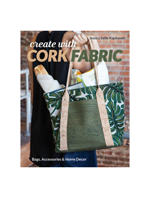 Create with Cork Fabric - 9781617458200