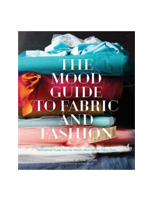 The Mood Guide to Fabric and Fashion - 9781617690884