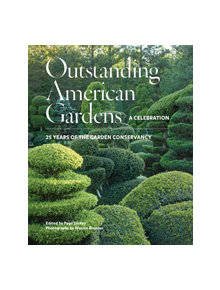 Outstanding American Gardens: A Celebration - 9781617691652