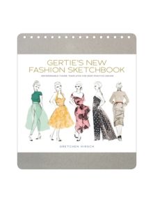 Gertie's New Fashion Sketchbook - 9781617691737