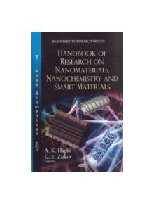 Handbook of Research on Nanomaterials, Nanochemistry & Smart Materials - 9781619425255