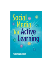 Social Media for Active Learning - 89629 - 9781620366325